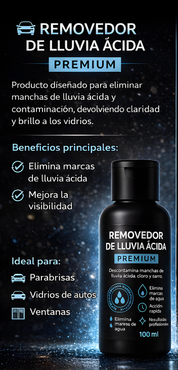 Removedor de Lluvia Ácida Premium – 100 ml + Envío Gratis 😲🔥
